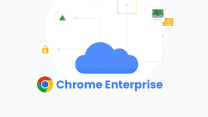 Chrome Enterprise